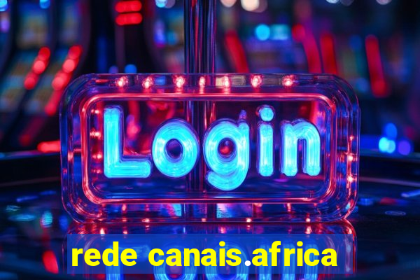 rede canais.africa